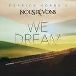 Derrick Horne's Nous Révons - Killing Me Softly