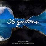 36 Questions - Hear me out