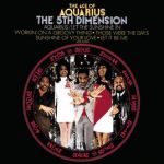 5th Dimension, the - Medley: Aquarius / Let the sunshine in (The flesh failures)