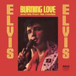 Elvis Presley - Burning love