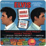 Elvis Presley - Double trouble