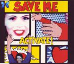 Activate - Save me