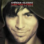 Enrique Iglesias - I like how it feels