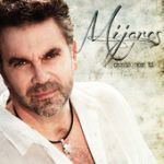 Manuel Mijares - Hoy
