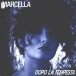 Marcella Bella - Dopo la tempesta